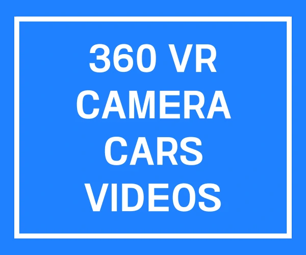 360 VR CAMERA CARS VIDEOS 360 VR CAMERA CARS VIDEOS
