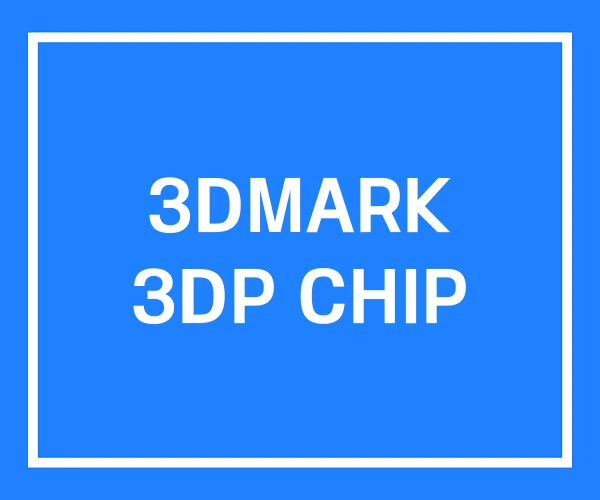 3DMARK 3DP CHIP