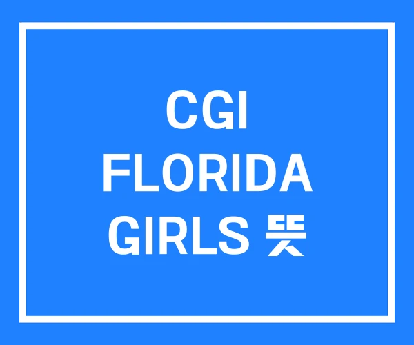 CGI FLORIDA GIRLS 뜻 CGI FLORIDA GIRLS 뜻