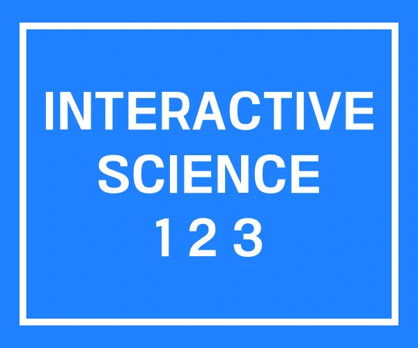 INTERACTIVE SCIENCE 1 2 3 INTERACTIVE SCIENCE 1 2 3