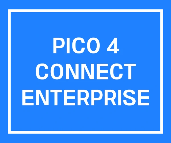 PICO 4 CONNECT ENTERPRISE PICO 4 CONNECT ENTERPRISE